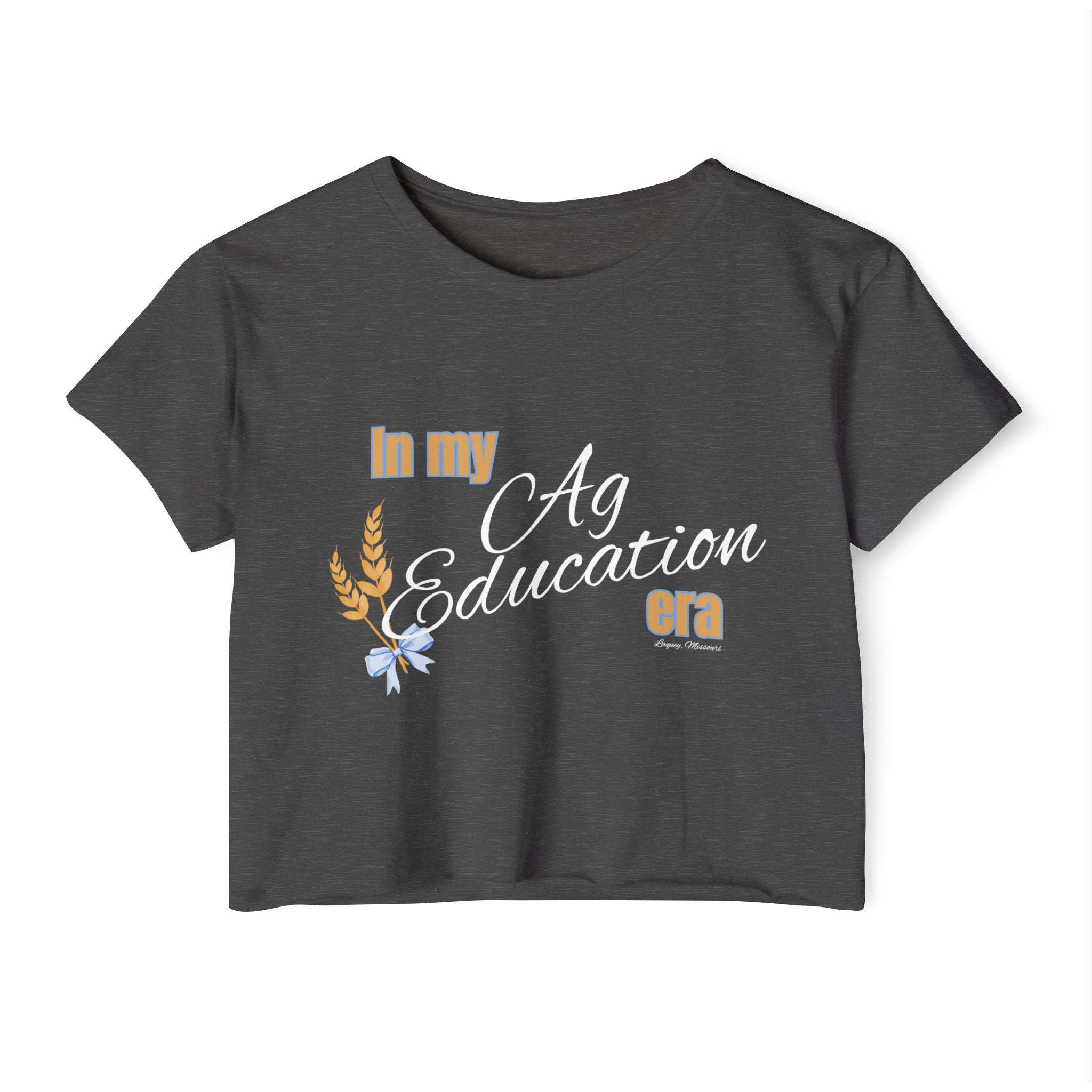 Crop Top — "In My Ag Education Era" Feminine Farm Festival Tee