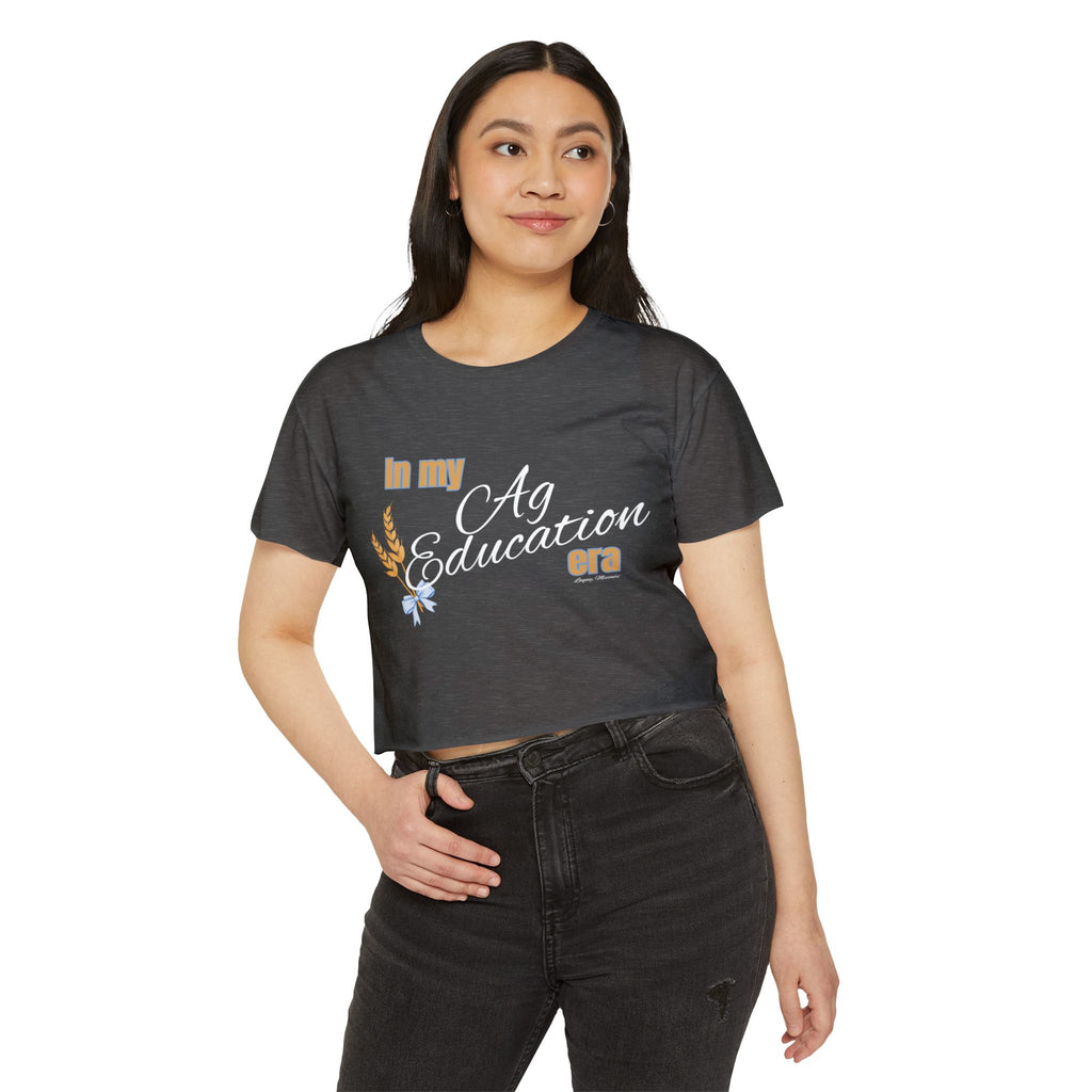 Crop Top — "In My Ag Education Era" Feminine Farm Festival Tee