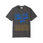 You Reap What You Sow T-Shirt — Leadership Script Tee with Wheat Graphic